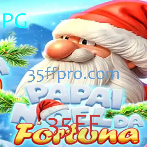 Descubra o Fascinante Jogo PapaiNoeldaFortuna e as Regras Inovadoras de 35FF